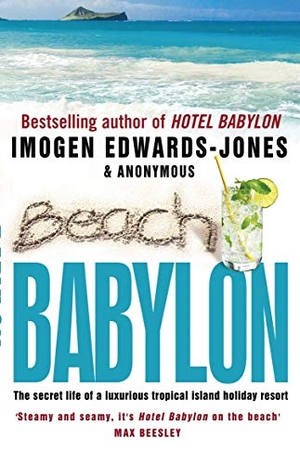 Edwards-Jones, Imogen. Beach Babylon. Transworld Publishers Ltd, 2008.