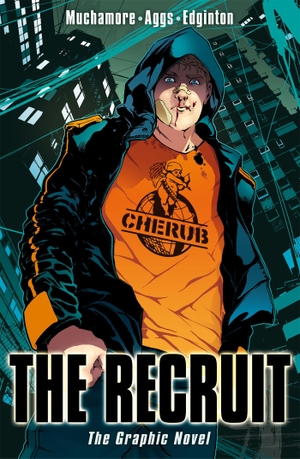 Muchamore, Robert / Ian Edginton. Cherub: The Recruit Graphic Novel - Book 1. Hachette Children's Group, 2012.