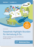 Fesselnde Highlight-Stunden für Vertretung & Co.