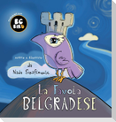 BG Bird's La Favola Belgradese