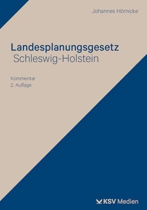 Hörnicke, Johannes. Landesplanungsgesetz Schleswig-Holstein - Kommentar. KSV Mediengesellschaft, 2026.