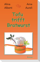 Tofu trifft Bratwurst