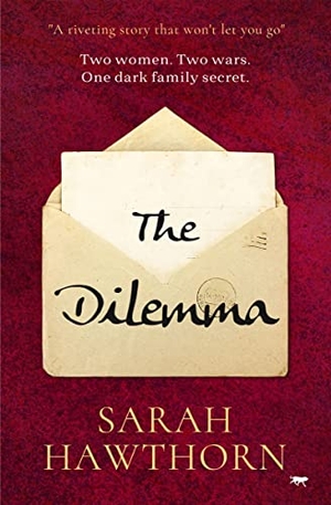 Hawthorn, Sarah. The Dilemma. Open Road Integrated Media, Inc., 2022.