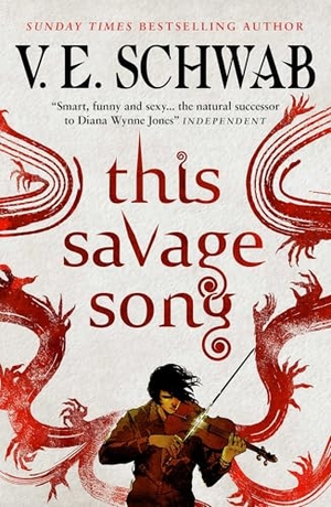 Schwab, V. E.. This Savage Song - Collectors' Hardback. Titan Publ. Group Ltd., 2022.