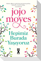 Hepimiz Burada Yasiyoruz