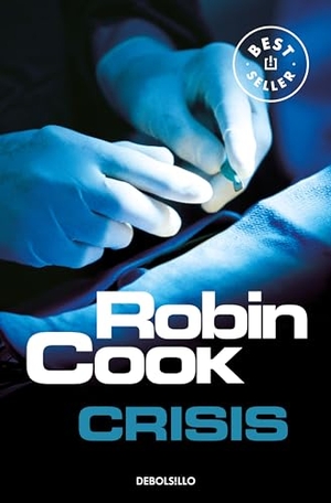 Cook, Robin. Crisis. Debolsillo, 2008.