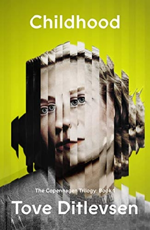 Ditlevsen, Tove. Childhood. St. Martins Press-3PL, 2021.