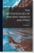 The Mythologies of Ancient Mexico and Peru