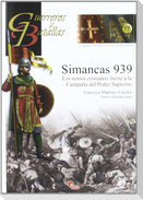 Simancas 1939 : los reinos cristianos frente a la campaña del poder supremo