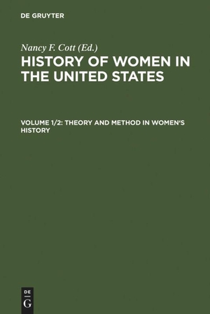 Cott, Nancy F. (Hrsg.). Theory and Method in Women's History. De Gruyter Saur, 1992.