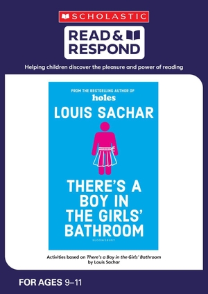 Powell, Jillian. There's a Boy in the Girls' Bathroom. Scholastic, 2018.