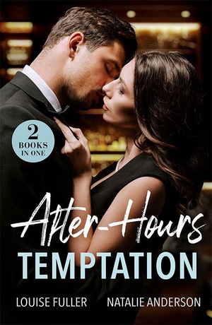 Fuller, Louise / Natalie Anderson. After-Hours Temptation - Billion-Dollar Baby Clause / Enemies Until After Hours (Enemy Tycoons). HarperCollins, 2026.