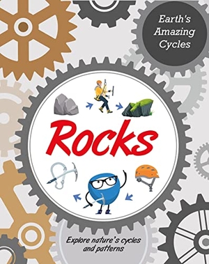 Powell, Jillian. Earth's Amazing Cycles: Rocks. Hachette Children's Group, 2023.