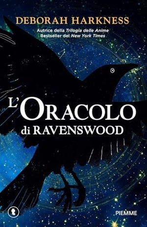 Harkness, Deborah. L' oracolo di Ravenswood. Piemme, 2025.