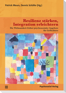 Resilienz stärken, Integration erleichtern