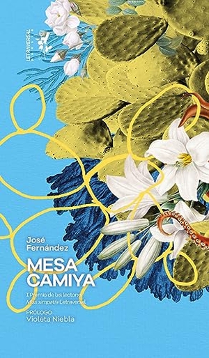 Fernández García, José / Niebla, Violeta et al. Mesa camiya. Letraversal, 2023.