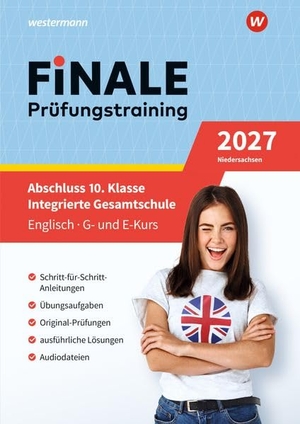 Kühne, John Alistair / Maraike Nina Osterkamp. FiNALE Prüfungstraining Abschluss Integrierte Gesamtschule Niedersachsen - Englisch 2027 Arbeitsbuch mit Lösungsheft und Audio-Dateien. Westermann Lernwelten, 2026.