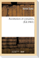 Aventuriers Et Corsaires, (Éd.1861)