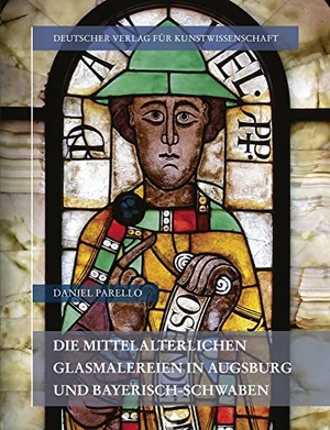 Parello, Daniel. Die mittelalterlichen Glasmalereien in Augsburg und Bayerisch-Schwaben. Deutscher Vlg. f. Kunstw., 2022.