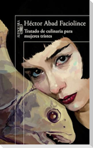Tratado de Culinaria Para Mujeres Tristes / Culinary Treaty for Sad Women