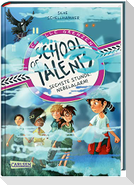 School of Talents 6: Sechste Stunde: Nebelalarm!