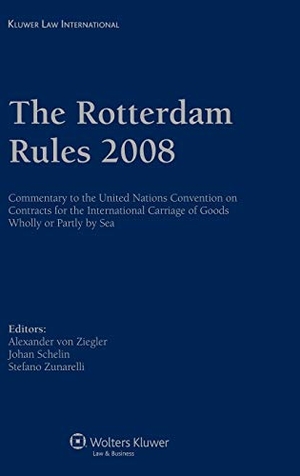 Ziegler / Alexander von Ziegler. The Rotterdam Rules 2008 - Commentary to the Un Convention on Contracts for the In'l Carriage of Goods Wholly or Partly by Sea. Kluwer Law International, BV, 2010.
