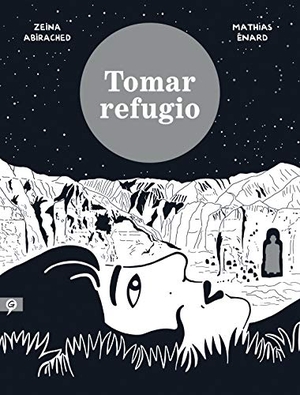 Enard, Mathias. Tomar Refugio / Take Shelter. Prh Grupo Editorial, 2020.