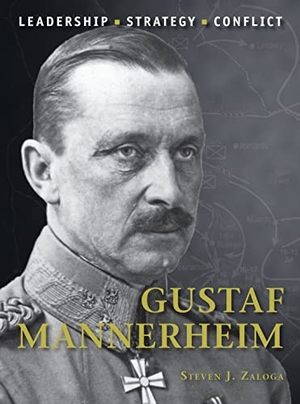 Zaloga, Steven J. Gustaf Mannerheim. Bloomsbury USA, 2015.