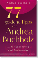 77 goldene Tipps von Andrea Buchholz