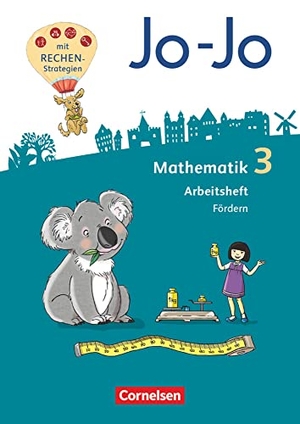 Huck, Lorenz / Köppen, Jana et al. Jo-Jo Mathematik - Allgemeine Ausgabe 2018 - 3. Schuljahr - Arbeitsheft Fördern. Cornelsen Verlag GmbH, 2019.
