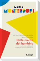 Nella mente del bambino. Per uno sviluppo a tutto tondo verso l'autonomia
