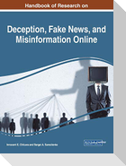 Handbook of Research on Deception, Fake News, and Misinformation Online