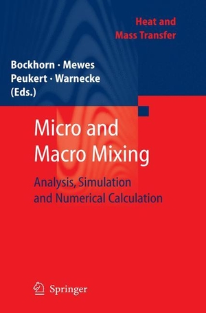 Bockhorn, Henning / Hans-Joachim Warnecke et al (Hrsg.). Micro and Macro Mixing - Analysis, Simulation and Numerical Calculation. Springer Berlin Heidelberg, 2010.