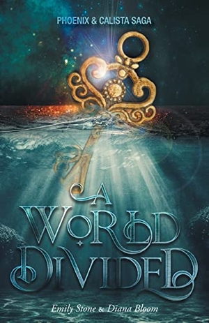 Stone, Emily / Diana Bloom. A World Divided. FriesenPress, 2022.