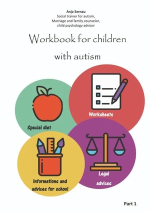 Sernau, Anja. Workbook for children with autism. tredition, 2021.
