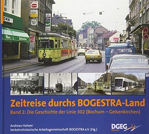 Halwer, Andreas. Zeitreise durchs Bogestra-Land, Band 2 - Die Geschichte der Linie 302 Bochum - Gelsenkirchen. DGEG Medien, 2018.