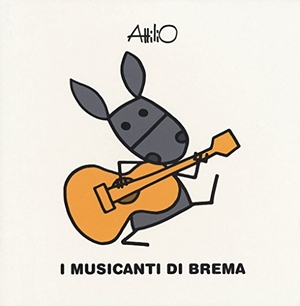 Cassinelli, Attilio. I musicanti di Brema. Le mini fiabe di Attilio. Lapis, 2017.
