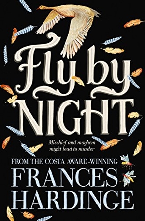 Hardinge, Frances. Fly By Night. Pan Macmillan, 2018.
