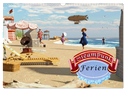 Steampunk Ferien (Wandkalender 2024 DIN A3 quer), CALVENDO Monatskalender