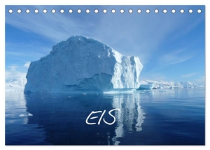 Kreissig, Bernd. Eis (Tischkalender 2024 DIN A5 quer), CALVENDO Monatskalender - Eisberge in der Antarktis. Calvendo, 2023.
