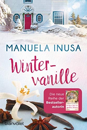 Inusa, Manuela. Wintervanille - Roman. Blanvalet Taschenbuchverl, 2019.