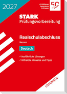 STARK Lösungen zu Deutsch - Realschulabschluss 2027 Hessen - Prüfungsvorbereitung
