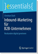 Inbound-Marketing für B2B-Unternehmen