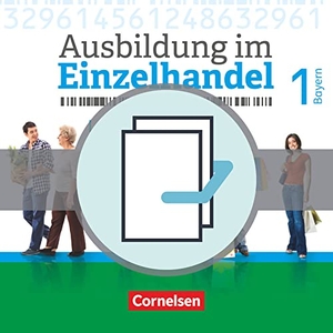 Fritz, Christian / Hillebrand, Markus et al. Ausbildung im Einzelhandel 1. Ausbildungsjahr - Bayern - Fachkunde und Arbeitsbuch - 451553-6 und 451559-8 im Paket. Cornelsen Verlag GmbH, 2017.