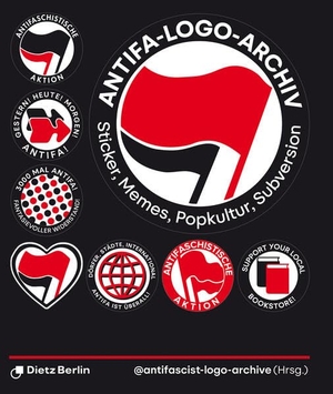 @Antifascist_Logo_Archive (Hrsg.). Antifa-Logo-Archiv - Sticker, Memes, Popkultur, Subversion. Dietz Verlag Berlin GmbH, 2026.
