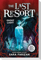 Ghost Light (the Last Resort #3)