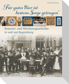 "Für gutes Bier ist bestens Sorge getragen"