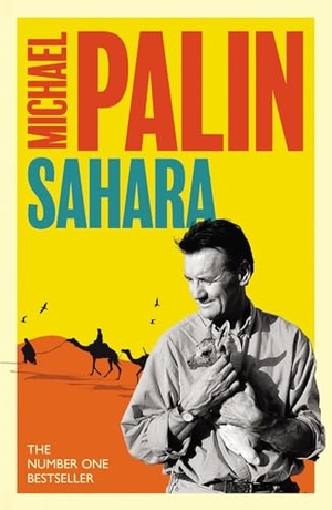 Palin, Michael. Sahara. Orion Publishing Co, 2024.