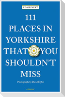 111 Places in Yorkshire That You Shouldn't MIss