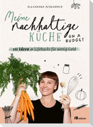 Meine nachhaltige Küche - on a budget